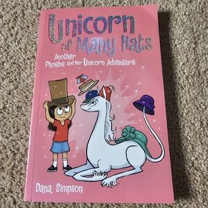 Unicorn of Many Hats: Another Phoebe and Her Unicorn Adventure Book 7